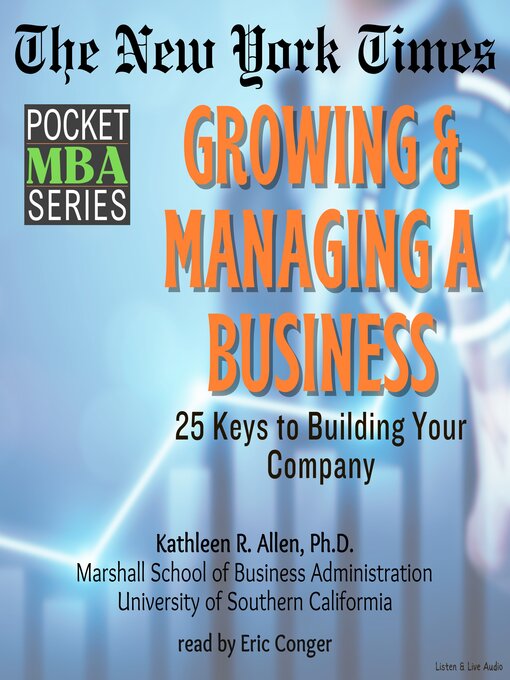 Title details for Growing & Managing A Business by Kathleen R. Allen, Ph.D. - Wait list